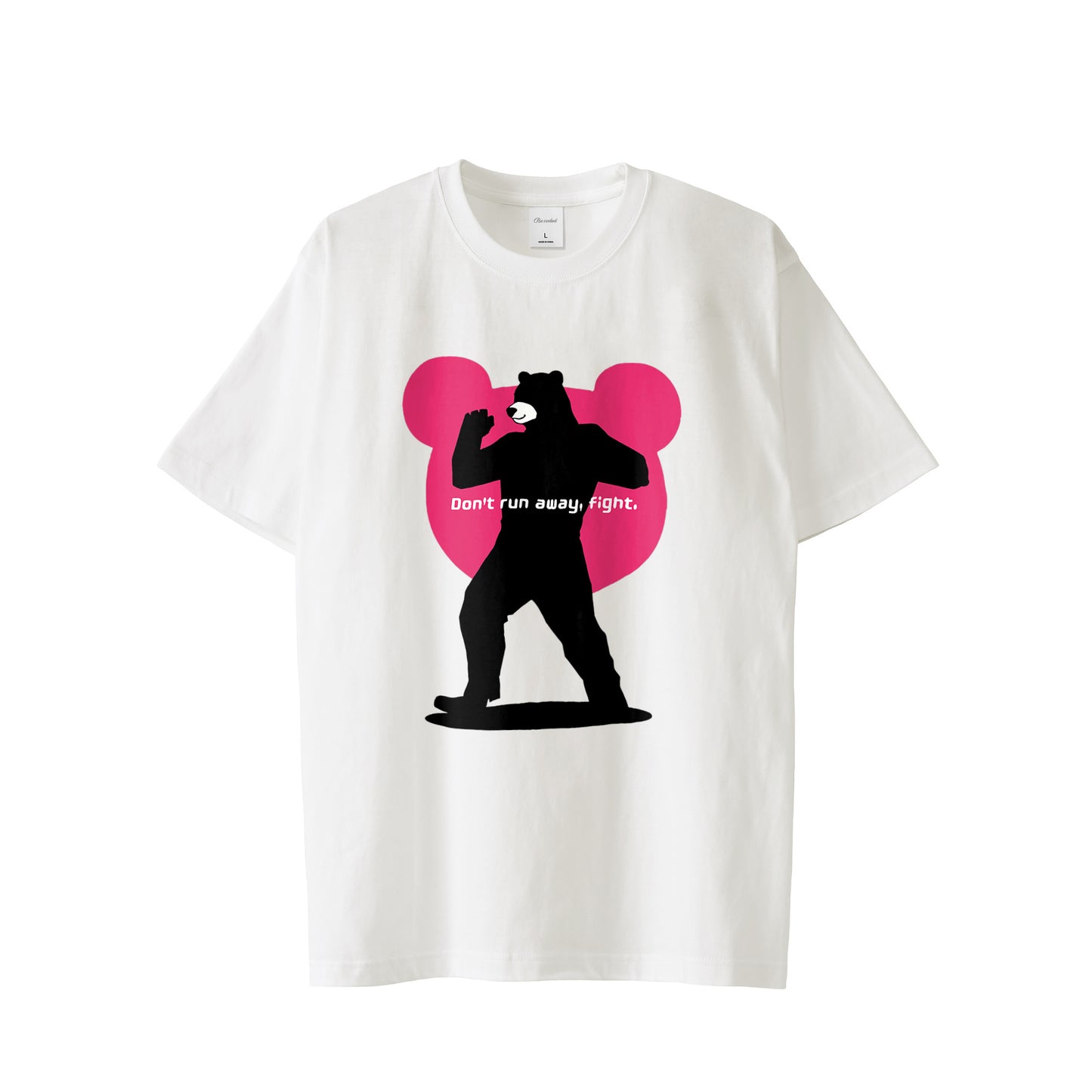T-shirt "Don't run away fight"